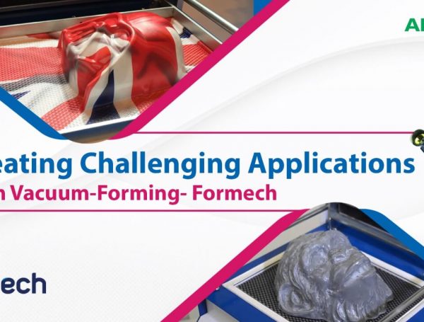 Creating Challenging Applications With Vacuum-Forming- Formech